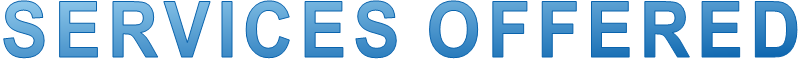SERVICES OFFERED SERVICES OFFERED