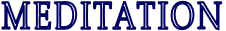MEDITATION